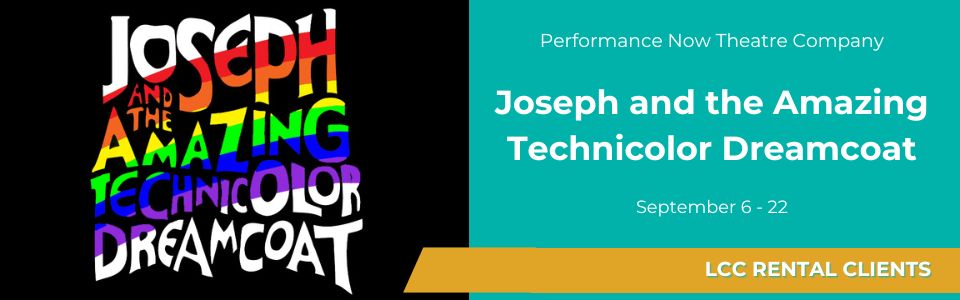 Performance Now Theatre Company presents Joseph and the Amazing Technicolor Dreamcoat