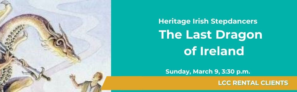 Zz Heritage Irish Stepdancers - 2025 - The Last Dragon of Ireland