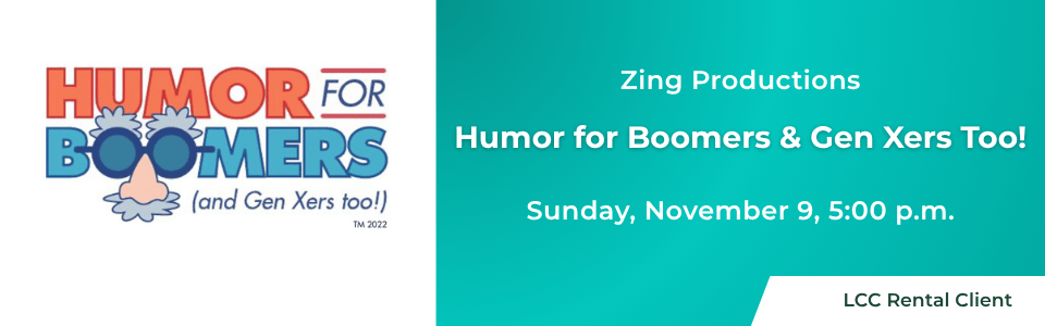 Zing Productions presents Humor for Boomers (& Gen Xers Too!)