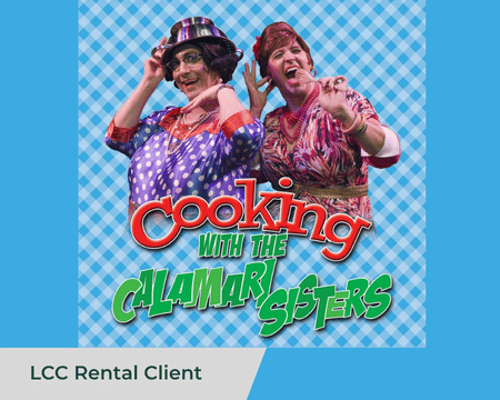 Playhouse Productions Inc. presents Cooking With the Calamari Sisters