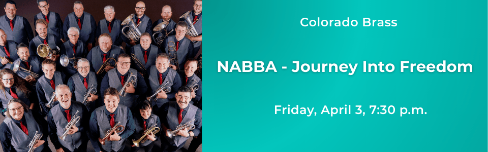 Colorado Brass presents NABBA - Journey Into Freedom