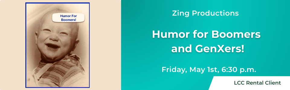 Zing Productions presents Humor for Boomers and GenXers!