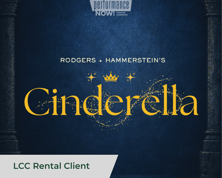 Performance Now Theatre Company presents Rodgers & Hammerstein's Cinderella