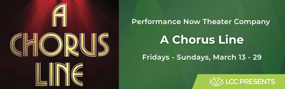 LCC and Performance Now Theatre Company present A Chorus Line