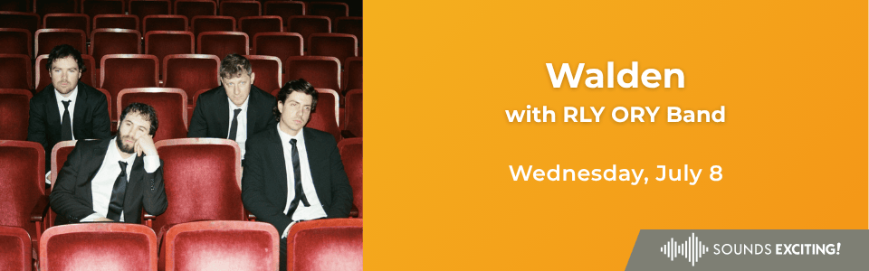 Sounds Exciting! presents Walden